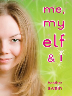 cover image of Me, My Elf & I